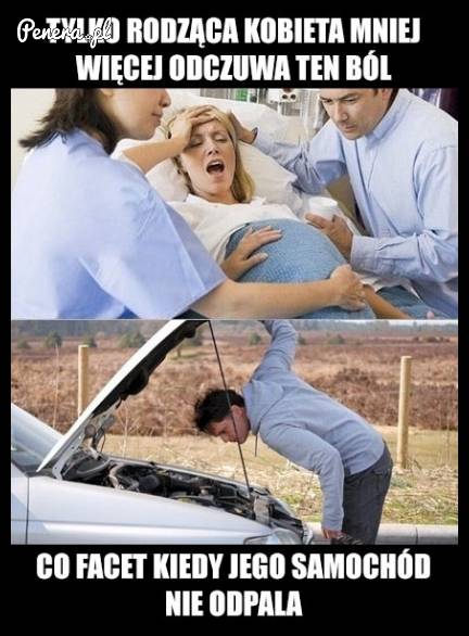 Tylko rodząca kobieta mniej więcej odczuwa ten ból