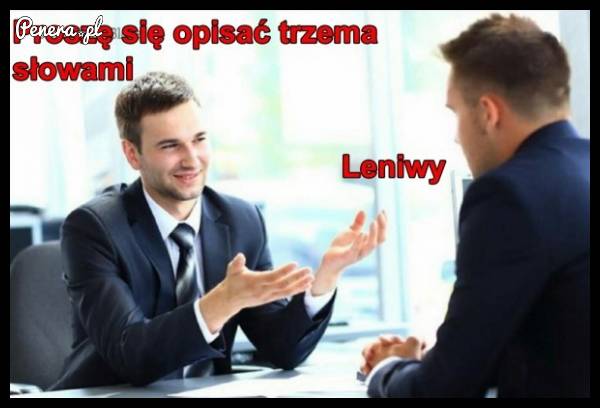 Gdybym miał się opisać trzema słowami
