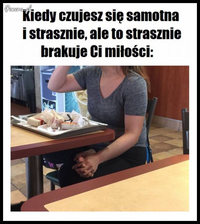 Kiedy czujesz się samotna i strasznie