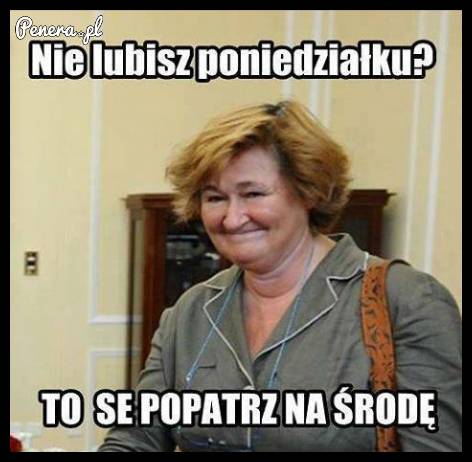 Nie lubisz poniedziałków?