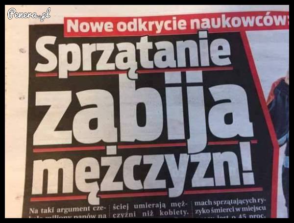 Sprzątanie zabija mężczyzn!