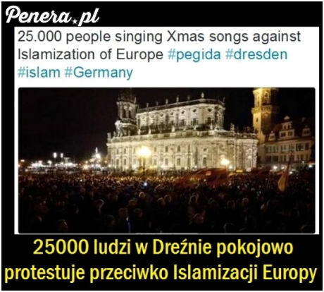 25 tysięcy ludzi protestuje przeciw Islamizacji Europy