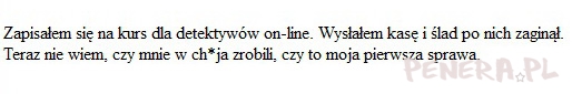 Kawał - zapisałem się na kurs detektywów on-line Kawał - zapisałem się na kurs detektywów on-line