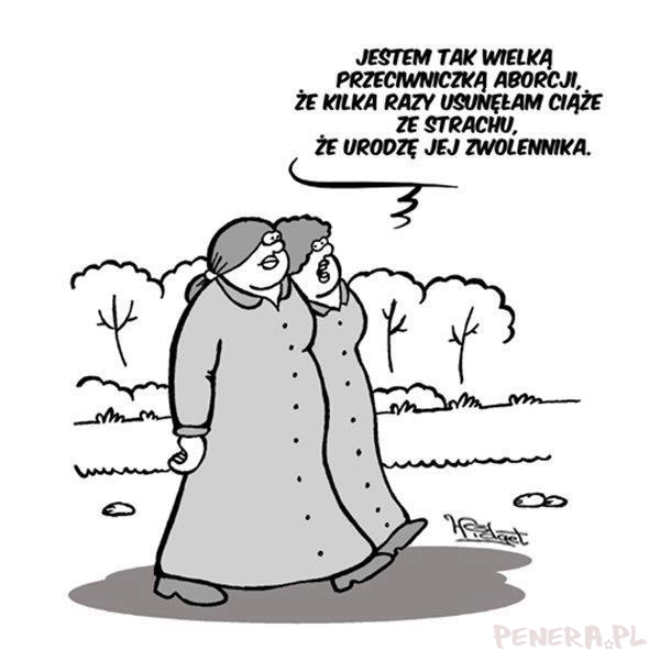 Aborcja - Jestem za a nawet przeciw Aborcja - Jestem za a nawet przeciw