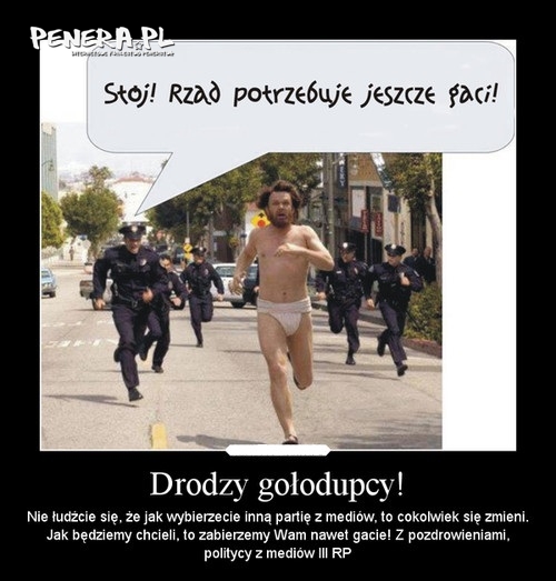 Drodzy gołodupcy Drodzy gołodupcy