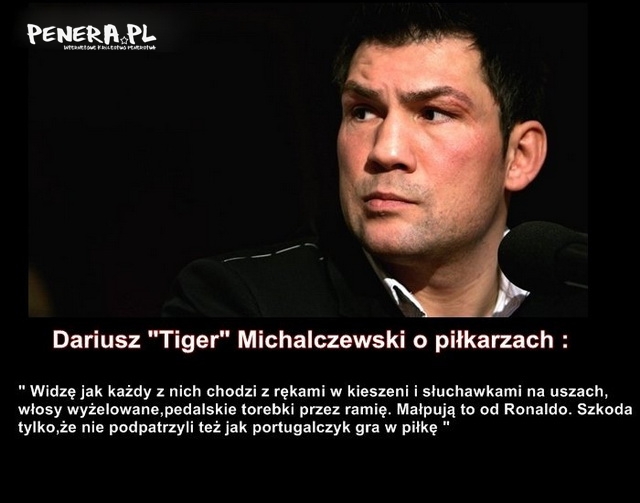 Michalczewski o piłkarzach