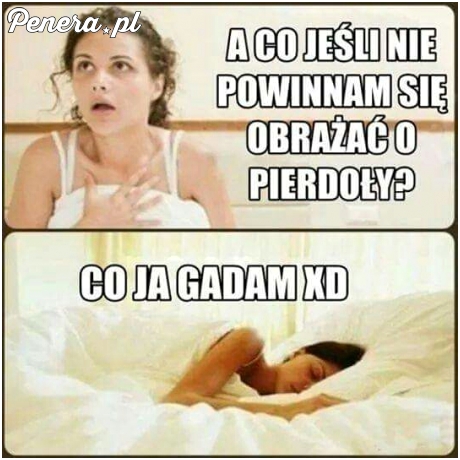 A co jeśli nie powinnam się obrażać z byle powodu?