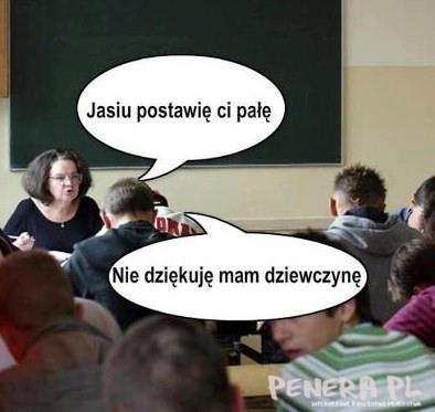 Jasiu postawię Ci pałę Jasiu postawię Ci pałę