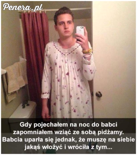 Babcia kazała mu spać w piżamie