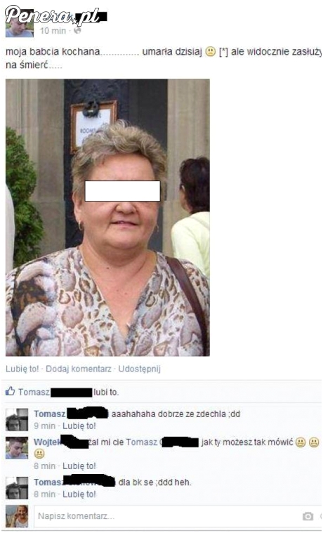 Babcia widocznie zasłużyła na śmierć...