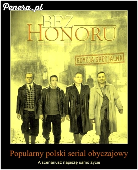 Bez Honoru - Polski serial obyczajowy