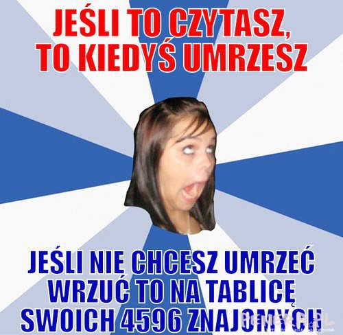 Jeśli to czytasz to kiedyś umrzesz Jeśli to czytasz to kiedyś umrzesz