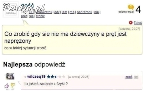 Co zrobić gdy się nie ma dziewczyny a pręt jest naprężony?