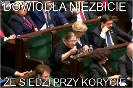 Dowiodła niezbicie że siedzi przy korycie