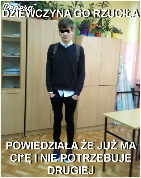 Dziewczyna go rzuciła