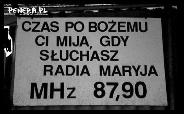 Czas po bożemu mija gdy