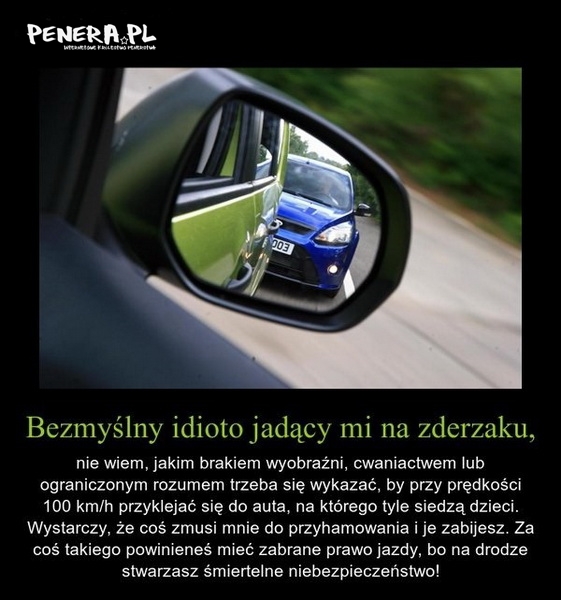 Wkurzają mnie tacy kierowcy Wkurzają mnie tacy kierowcy