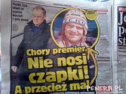 Chory premier nie nosi czapki Chory premier nie nosi czapki