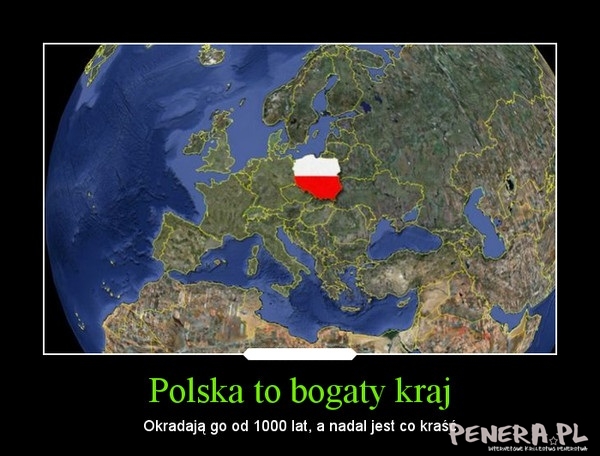 Polska to pogaty kraj