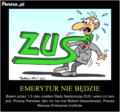 Emerytur nie będzie