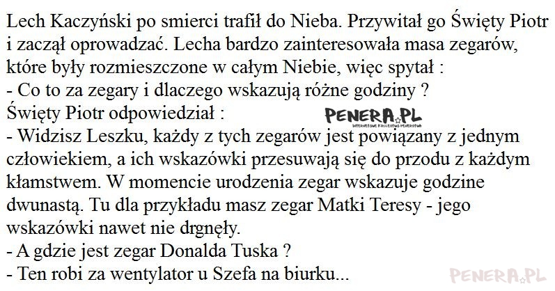 Kawał - Lech Kaczyński po smierci trafił do Nieba Kawał - Lech Kaczyński po smierci trafił do Nieba