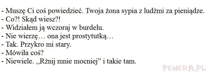 Kawał - Twoja żona daje dupy za pieniądze Kawał - Twoja żona daje dupy za pieniądze