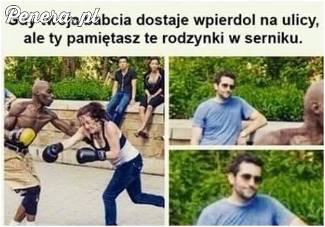 Gdy Twoja babcia dostaje wpi**dol na ulicy