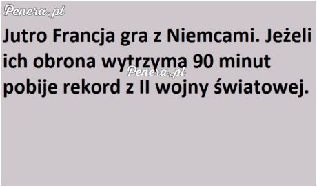 Historyczne starcie Francja - Niemcy