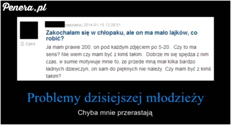 I to są dopiero problemy współczesnej młodzieży