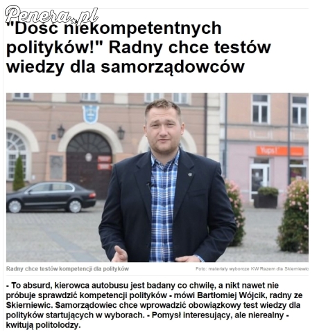 Jak dla mnie takie testy powinny być dla wszystkich polityków