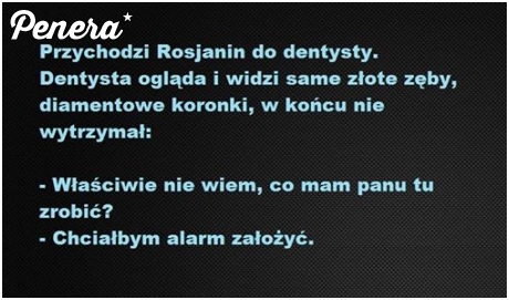 Kawał - Poszedł Rosjanin do dentysty