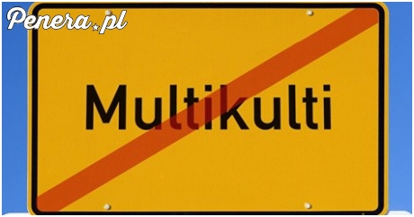 Kto nie jest za multikulti łapa w górę