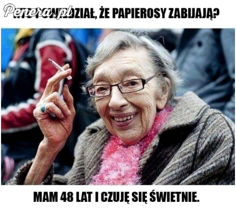 Kto powiedział że palenie zabija?