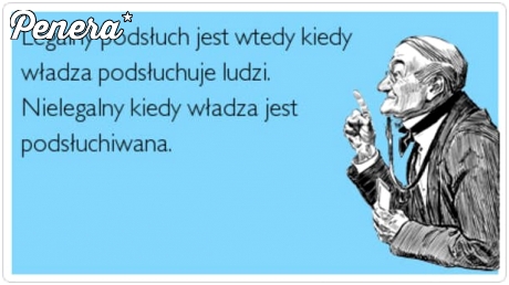Legalny podsłuch jest wtedy kiedy