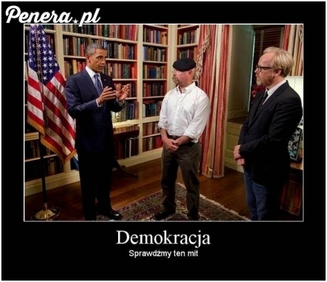 Pogromcy sprawdzą mit demokracji