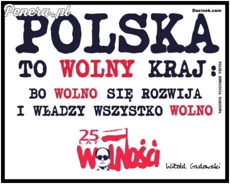 Polska to wolny kraj