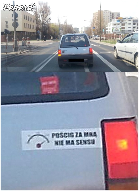 Pościg za nim nie ma sensu