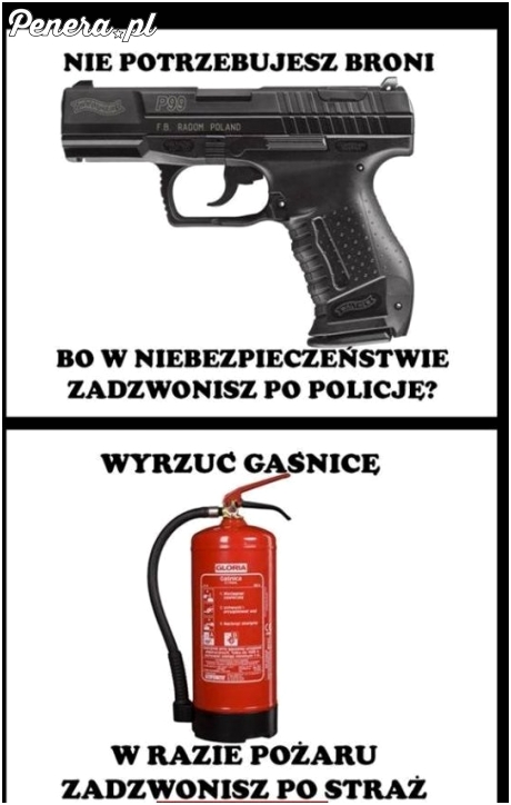 Przecież broń jest nikomu nie potrzebna