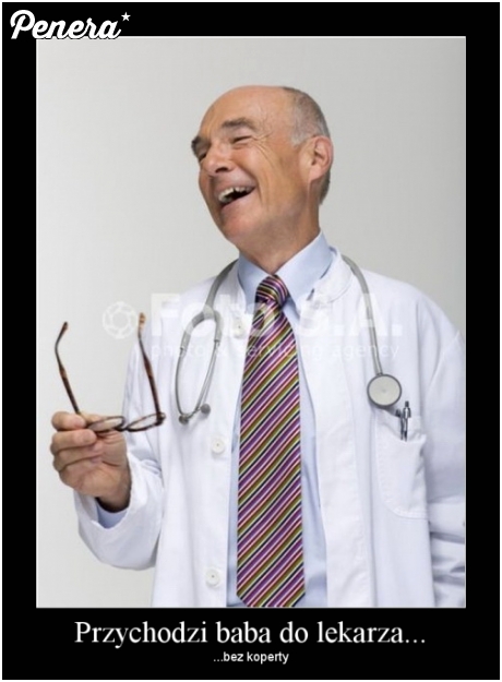 Przychodzi baba do lekarza