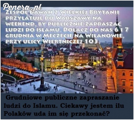Przylecieli żeby zachęcać Polaków do islamu
