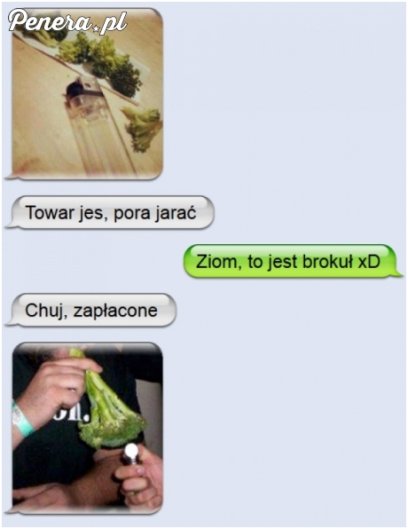 Towar jest, pora jarać